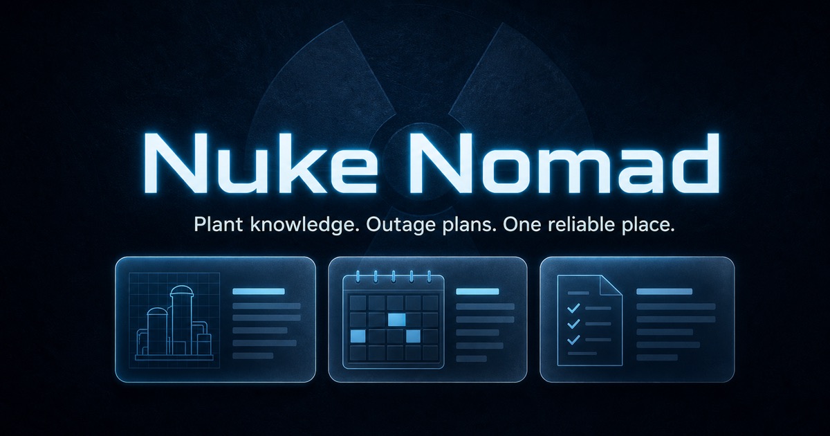 Nuke Nomad - A practical starting point for people curious about nuclear outage work